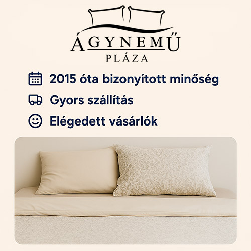 Ágyneműpláza megbízható: 10 éve bizonyított minőség, gyors szállítás, elégedett vásárlók
